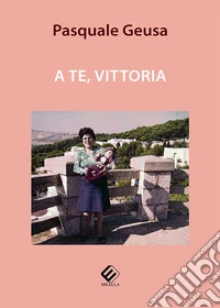 A te, Vittoria libro