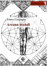 Arcana mundi libro