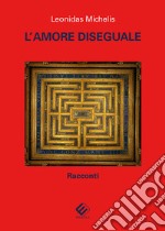 L'amore diseguale libro