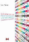 La società prestazionale: un modello fagocitante libro