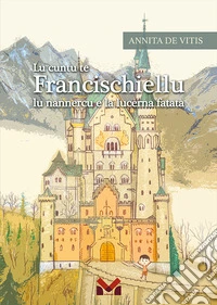 Lu cuntu te Francischiellu lu nannercu e la lucerna fatata libro