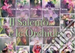 Il Salento e le orchidee libro