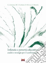 Infanzia e povertà educativa. Analisi e strategie per il cambiamento libro