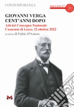 Giovanni Verga cent'anni dopo. Atti del Convegno Nazionale (Casarano di Lecce, 12 ottobre 2022)