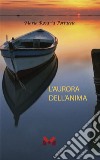 L'aurora dell'anima libro