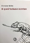 E quell'infame sorrise libro di Mele Simone