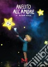 Anelito all'amore libro