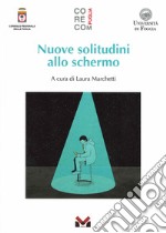 Nuove solitudini allo schermo libro