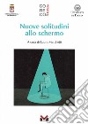 Nuove solitudini allo schermo libro