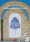 Fernando De Filippi. L'albero della Via Crucis libro di Luperto S. (cur.) Panareo A. (cur.)