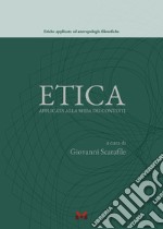 Etica applicata alla sfida dei contesti libro