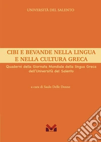 Cibi e bevande nella lingua e nella cultura greca libro