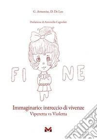 Immaginario: intreccio di vivenze. Viperetta vs Violetta libro