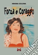 Forza e coraggio