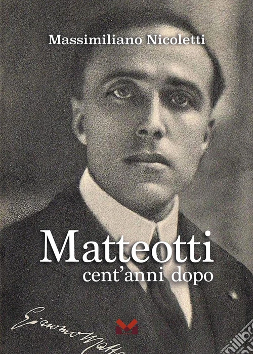 Matteotti. Cent'anni dopo