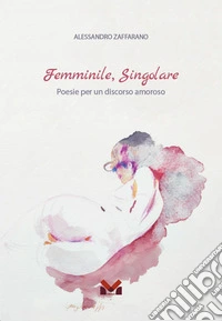 Femminile, Singolare libro