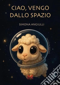 Ciao, vengo dallo spazio libro