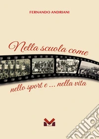 Nella scuola come nello sport... nella vita libro