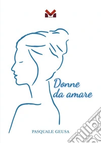 Donne da amare libro