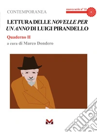 Lettura delle «Novelle per un anno» di Luigi Pirandello. Vol. 2