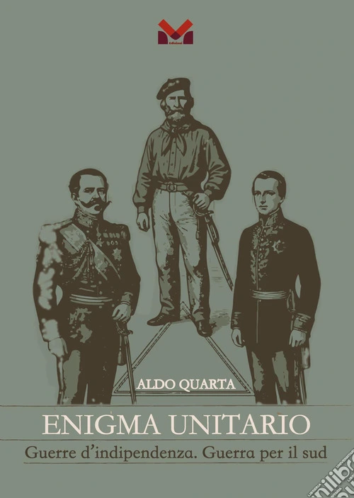 Enigma unitario. Guerre d'indipendenza. Guerra per il sud