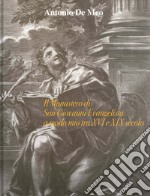 Il monastero di San Giovanni Evangelista a modo mio tra XVI e XIX secolo libro