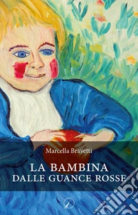 La bambina dalle guance rosse libro