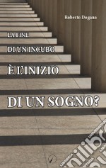 La fine di un incubo è l'inizio di un sogno?