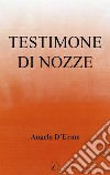 Testimone di nozze libro