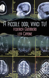 A piccole dosi, vivici tu! libro