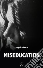 Miseducation libro