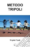 Metodo Tripoli libro di Tripoli Virginia