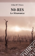 N0-RES. La Minoranza libro