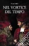 Nel vortice del tempo libro