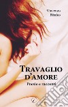 Travaglio d'amore libro