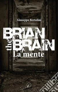 Brian the Brain. La mente