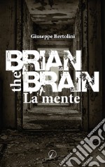 Brian the Brain. La mente libro