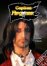 Capitan Argonar. Il Principe dei Pirati