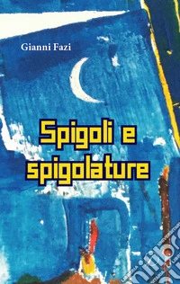 Spigoli e spigolature