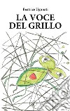 La voce del grillo libro