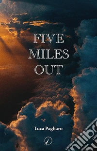 Five miles out