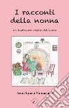 I racconti della nonna libro