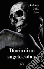 Diario di un angelo caduto libro