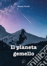 Il pianeta gemello libro