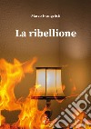 La ribellione libro