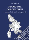 Diario dal Coronavirus. Come la pandemia tutte le feste si portò via libro