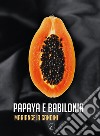 Papaya e Babilonia libro