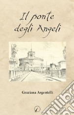 Il ponte degli angeli libro