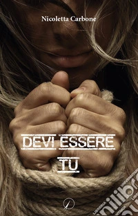 Devi essere tu