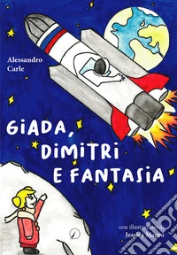 Giada, Dimitri e fantasia